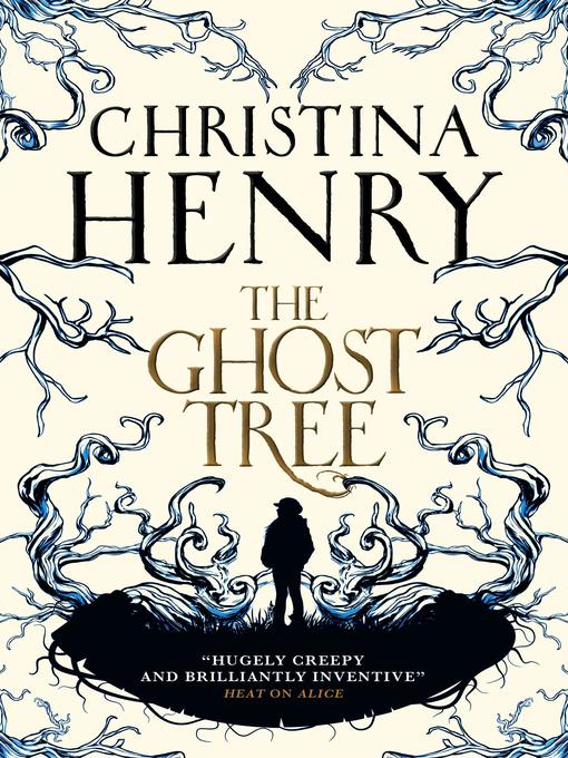 Title details for The Ghost Tree by Christina Henry - Available